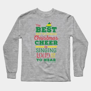 Best Way to Spread Christmas Cheer © GraphicLoveShop Long Sleeve T-Shirt